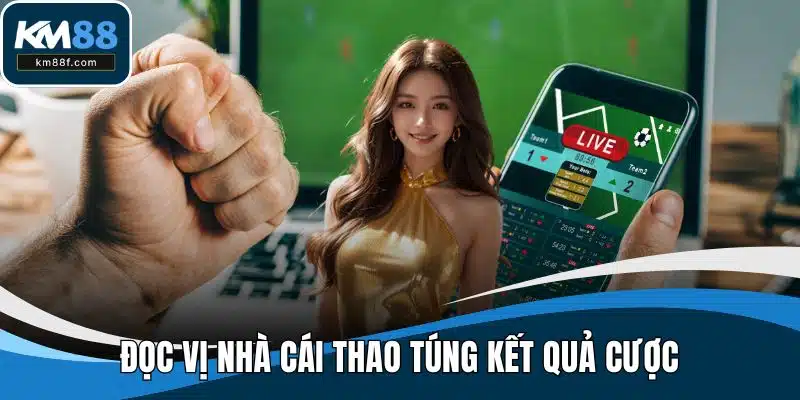 Đọc vị nhà cái thao túng kết quả cược